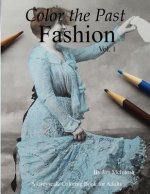 Color The Past: Fashion