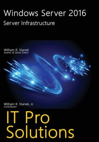 Windows Server 2016: Server Infrastructure (Staněk)(Brožovaná)