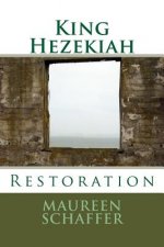 King Hezekiah: Rebuilding