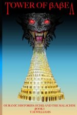 Tower of Babel: Echo and the Malachim
