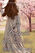 Beneath The Magnolia Tree: The Red Mane Chronicles #4