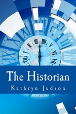 The Historian: A Smolder novel