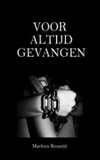 Voor altijd gevangen
