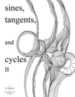 Sines, Tangents & Cycles 2