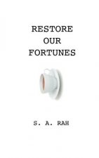 Restore our Fortunes
