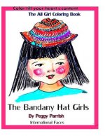 The Bandany Hat Girls Coloring Book: International Faces