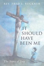 It Should Have Been Me: The Story of Joey
