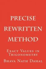 Precise- Rewritten: Exact Values in Trigonometry
