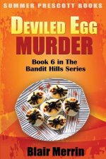 Deviled Egg Murder: Book 6 in The Bandit Hills Series
