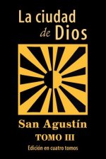 La ciudad de Dios (tomo 3)