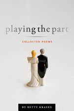 Playing The Part: Collected Poems
