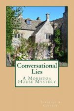 Conversational Lies: A Moriston House Mystery