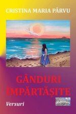 Ganduri Impartasite: Versuri