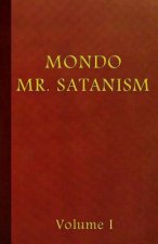 Mondo Mr. Satanism Volume 1
