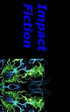 Impact Fiction: Fire