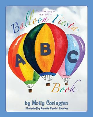 The Albuquerque International Balloon Fiesta ABC Book