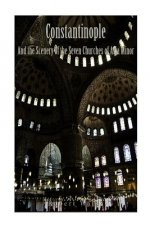 Constantinople and the Scenery of the Seven Churches of Asia Minor