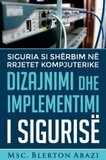 Dizajnimi dhe Implementimi i Sigurisë në Rrjetet Kompjuterike: Siguria si shërbim në rrjetet kompjuterike