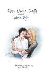 Elan Meets Rafa Volume 8: Boy Love Story