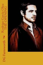 Rodrigo García Olza: The Opening