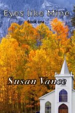 Eyes like Mine: Book one