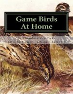 Game Birds At Home