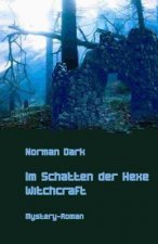 Im Schatten der Hexe: Witchcraft