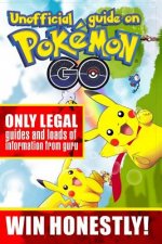 Unofficial guide on Pokemon GO: ONLY LEGAL guides and loads of information from guru. WIN HONESTLY!