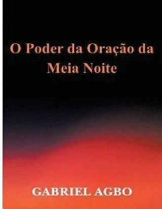 O Poder da Oraç?o da Meia-Noite