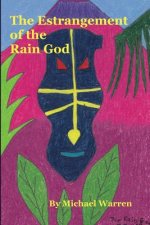 The Estrangement of the Rain God