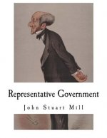 Representative Government: Considerations on Representative Government
