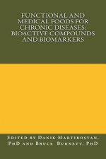 Functional and Medical Foods for Chronic Diseases