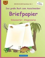 BROCKHAUSEN Bastelbuch Band 1 - Das große Buch zum Ausschneiden: Briefpapier: Dinosaurier: Stegosaurus
