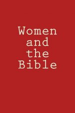 Women and the Bible: The Immutable Principle of Woman