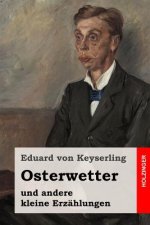 Osterwetter: und andere kleine Erzählungen