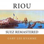 Riou: Suez Remastered