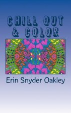 Chill Out and Color: Calming Patterns to Color