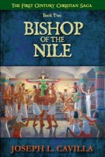Bishop Of The Nile: A Catholic Christian Novel