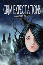 Grim Expectations: Aisling Grimlock Book 5