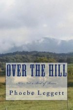 Over the Hill: It's Not a Bed of Roses