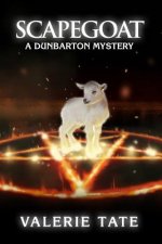 Scapegoat: A Dunbarton Mystery