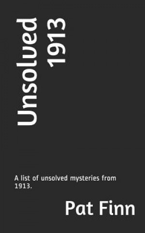 Unsolved 1913