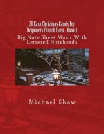 20 Easy Christmas Carols For Beginners French Horn - Book 1