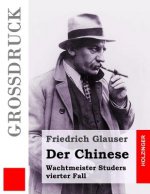 Der Chinese (Großdruck): Wachtmeister Studers vierter Fall
