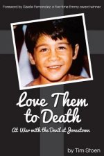 Love Them to Death: At War with the Devil at Jonestown