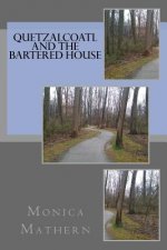 Quetzalcoatl and the Bartered House: Renovation on a Shoe String