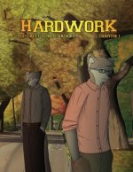 HardWork: Chapter 1