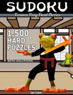 Famous Frog Sudoku 1,500 Hard Puzzles With Solutions: A Hard Series Book
