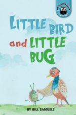Little Bird and Little Bug