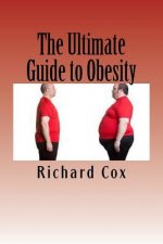 The Ultimate Guide to Obesity